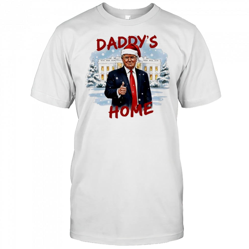 Daddy’s Home Donald Trump Hat Santa Shirt