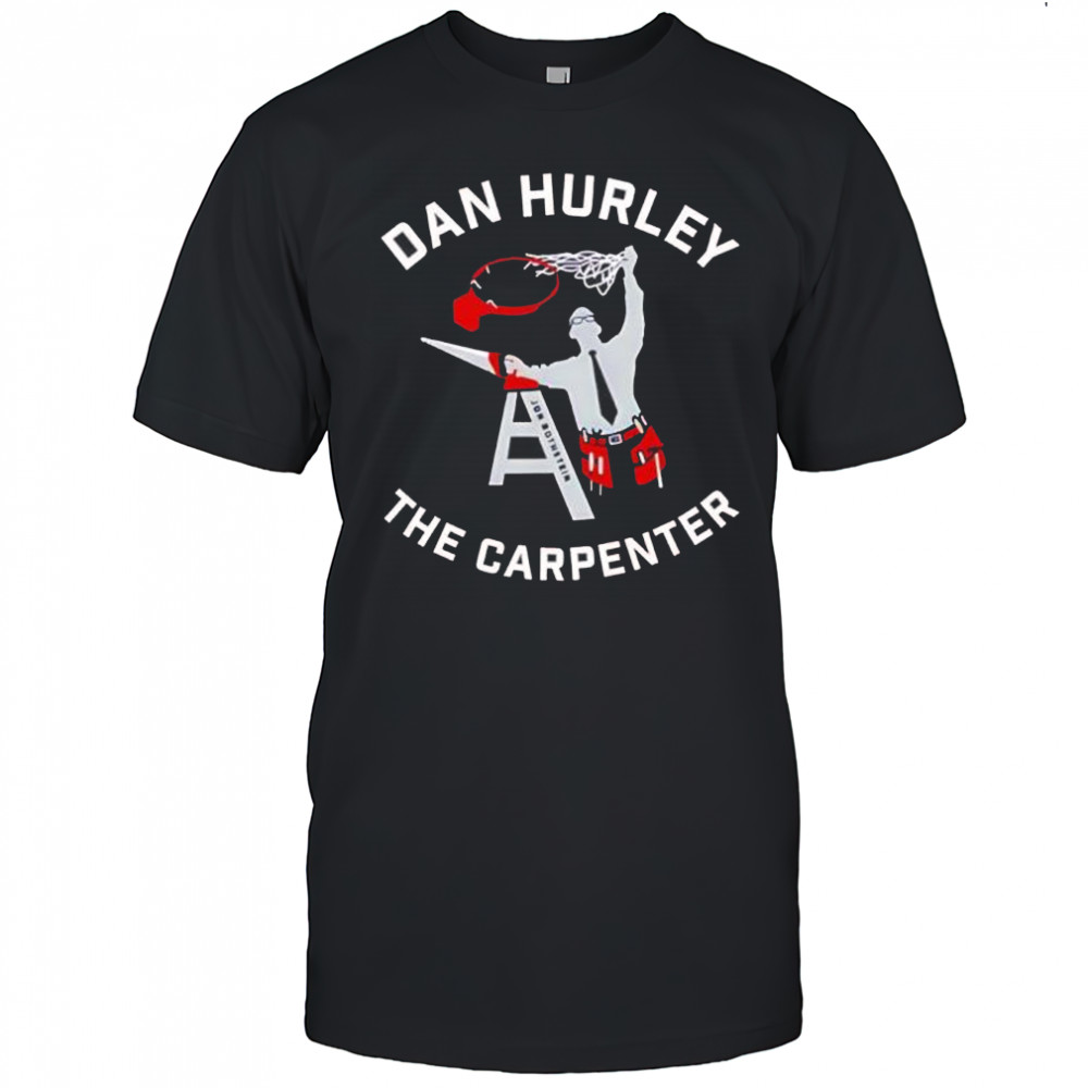 Dan Hurley The Carpenter graphic shirt