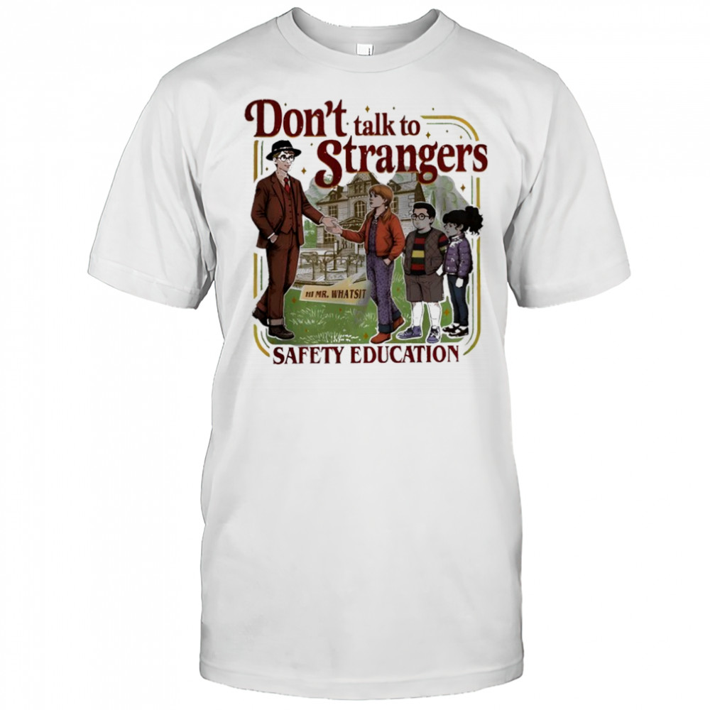 Don’t Talk To Strangers Safety Education Shirt
