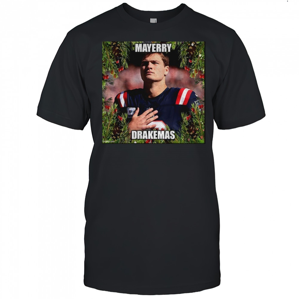 Drake Maye Christmas Mayerry Drakemas shirt