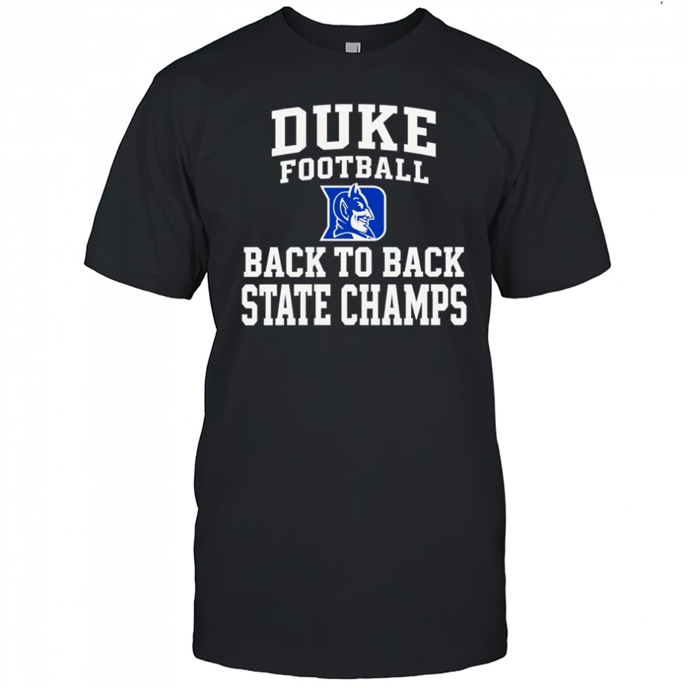 Duke Blue Devils football back to back state champs shirt