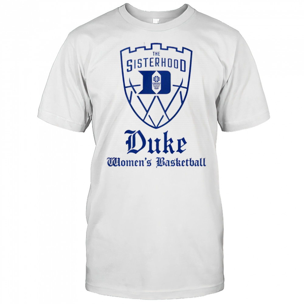 Duke Womens Basketball The Sisterhood Shirt
