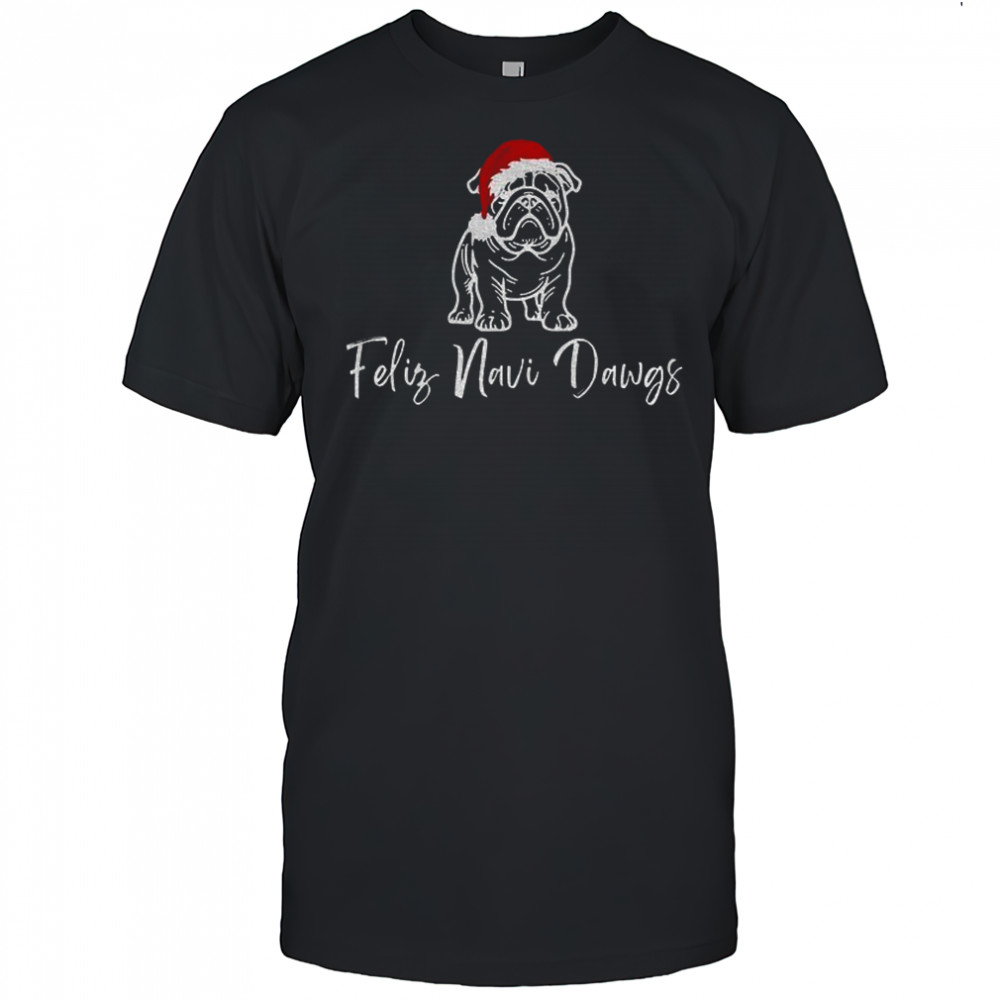 Feliz Navi Dawgs Georgia Bulldogs Christmas shirt