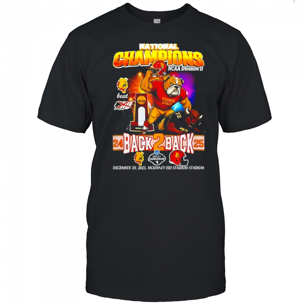 Ferris State Back To Back National Champions 2025 Mascot Shirt