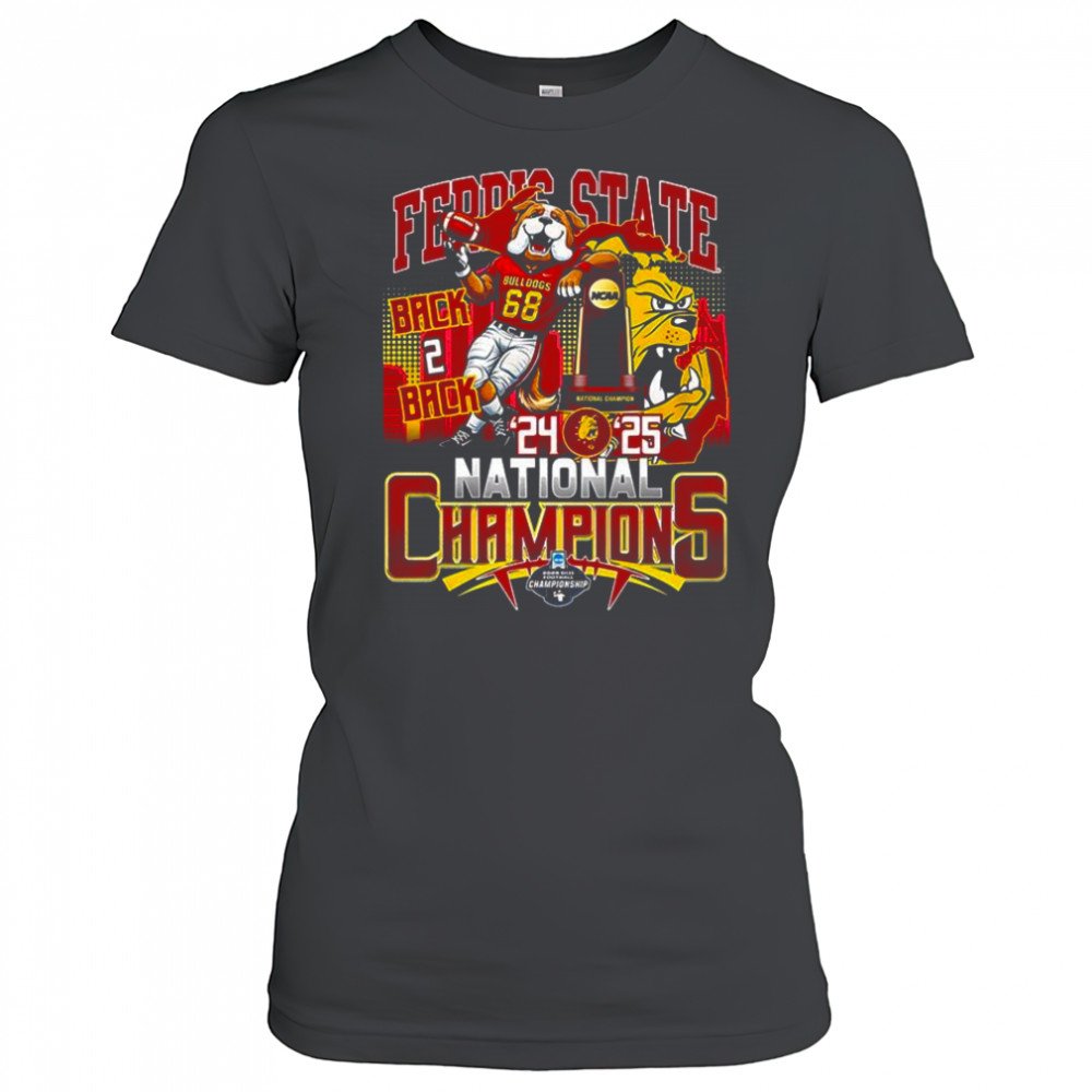 Ferris State Bulldogs back 2 back National Champions 2025 mascot shirt