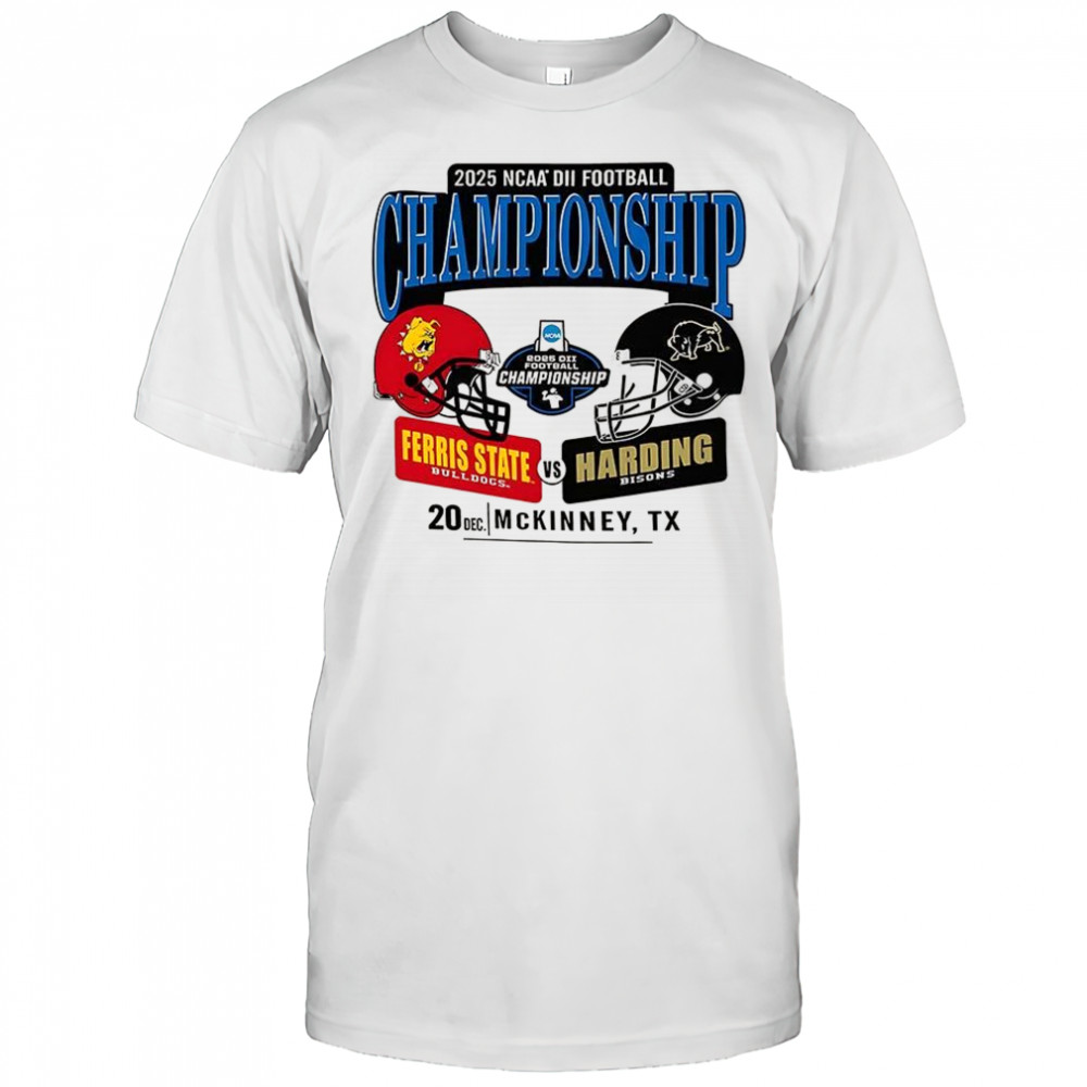 Ferris State Bulldogs vs Harding Bisons 2025 NCAA Division II Football Championship shirt