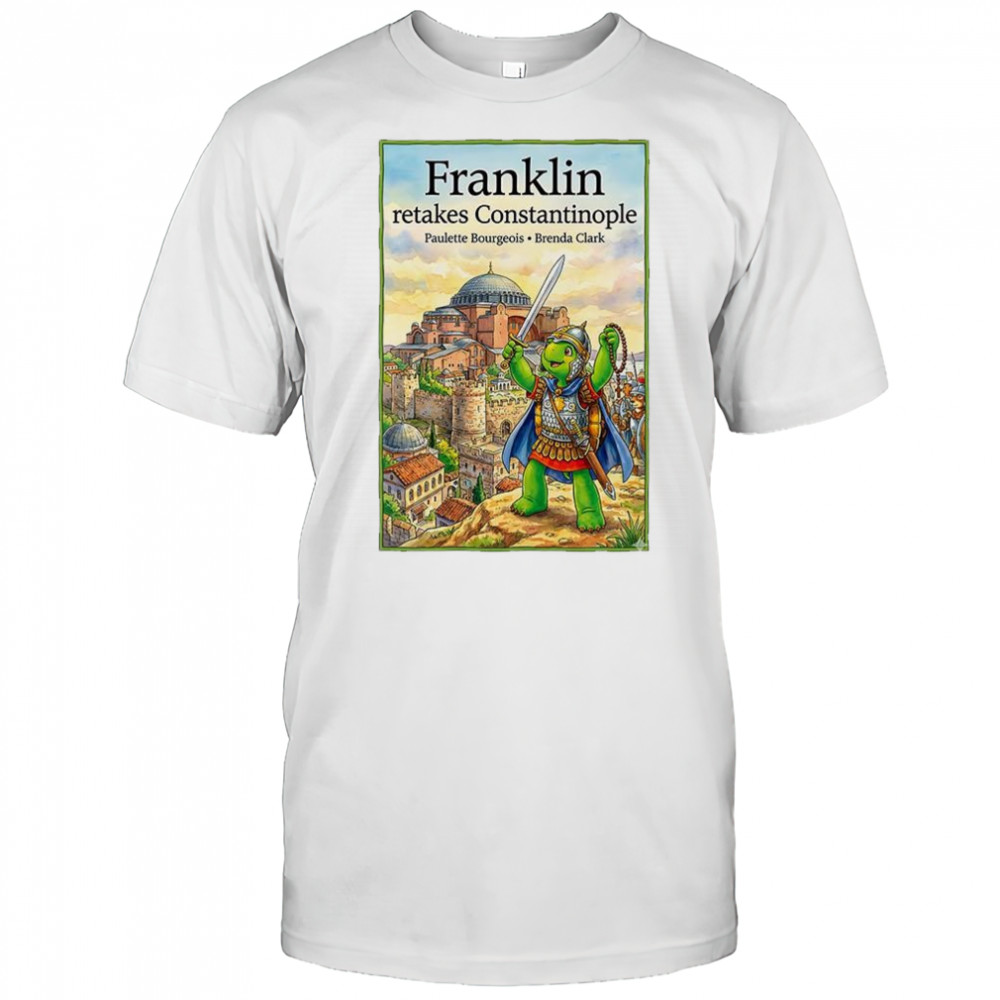 Franklin ratakes constantinople shirt