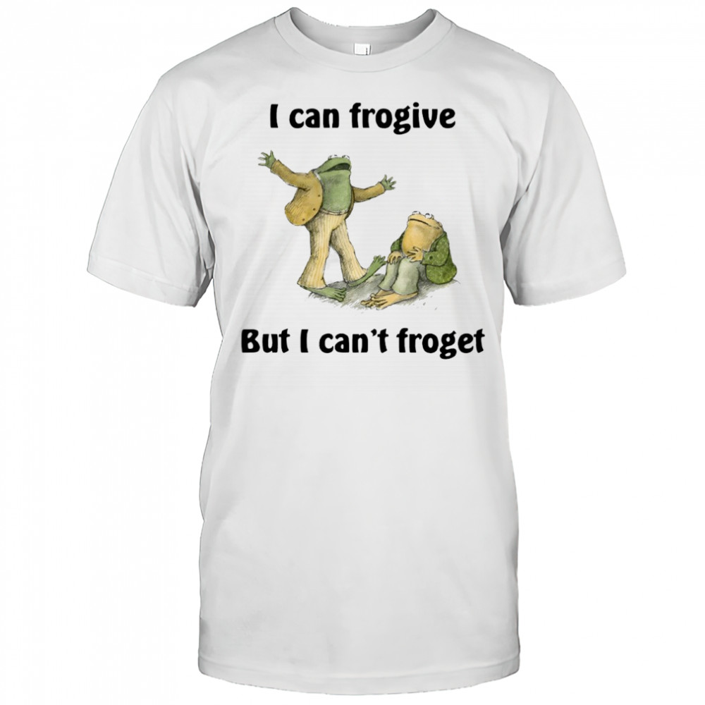 Frog i can forgive but i can’t forget Funny shirt
