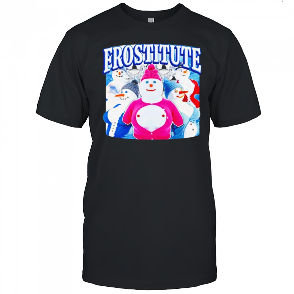 FROSTITUTE SNOWMAN SHIRT