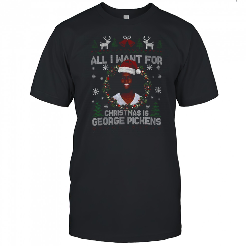 Funny All I Want For Christmas Is George Pickens Football Fan Dallas Cowboys shirt