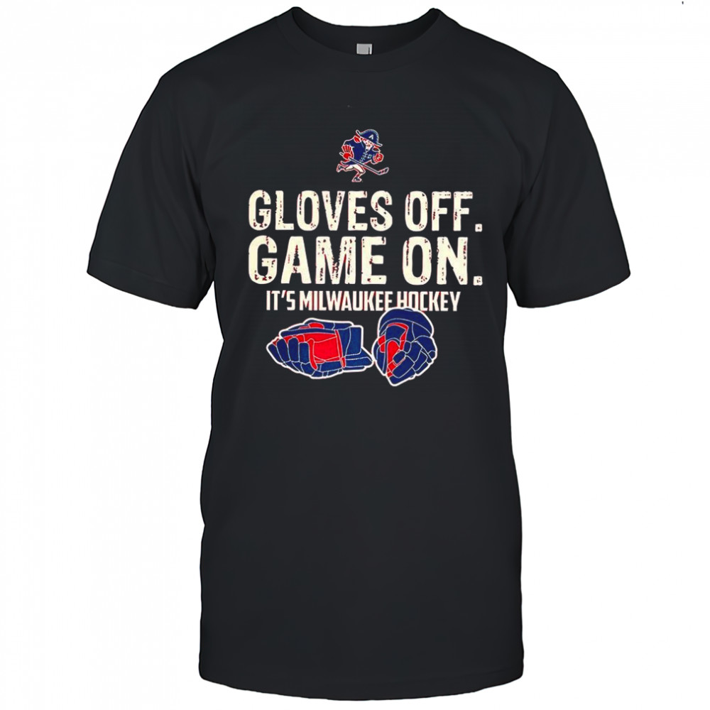 Gloves off game on it’s Milwaukee Hockey shirt
