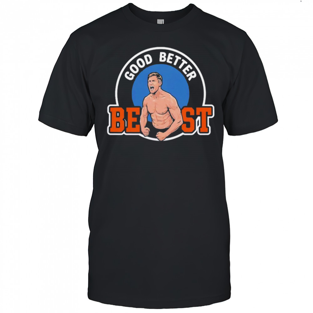 Good Better Best Bears Ben Johnson Shirt