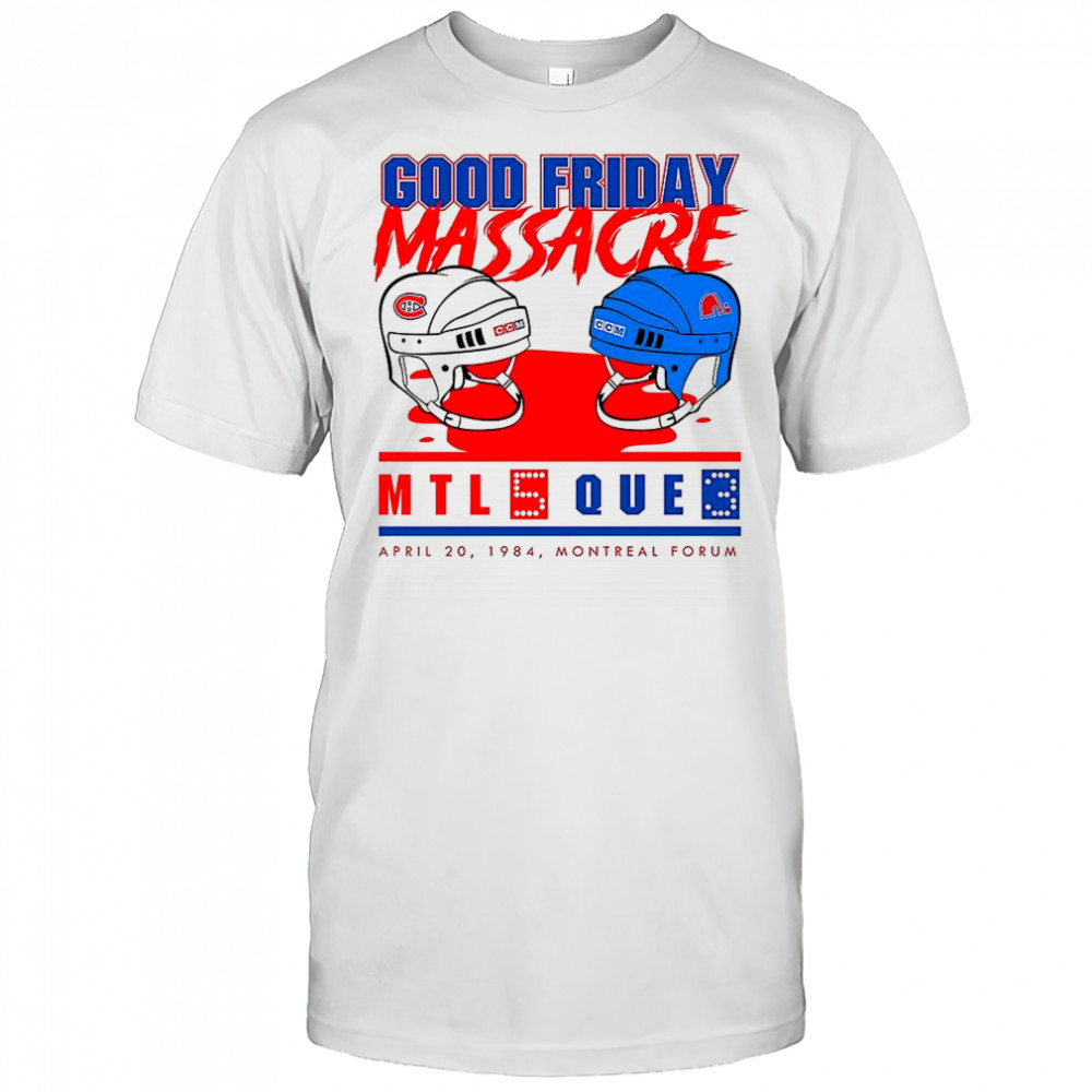 Good Friday Massacre MRL 5 Que 3 shirt