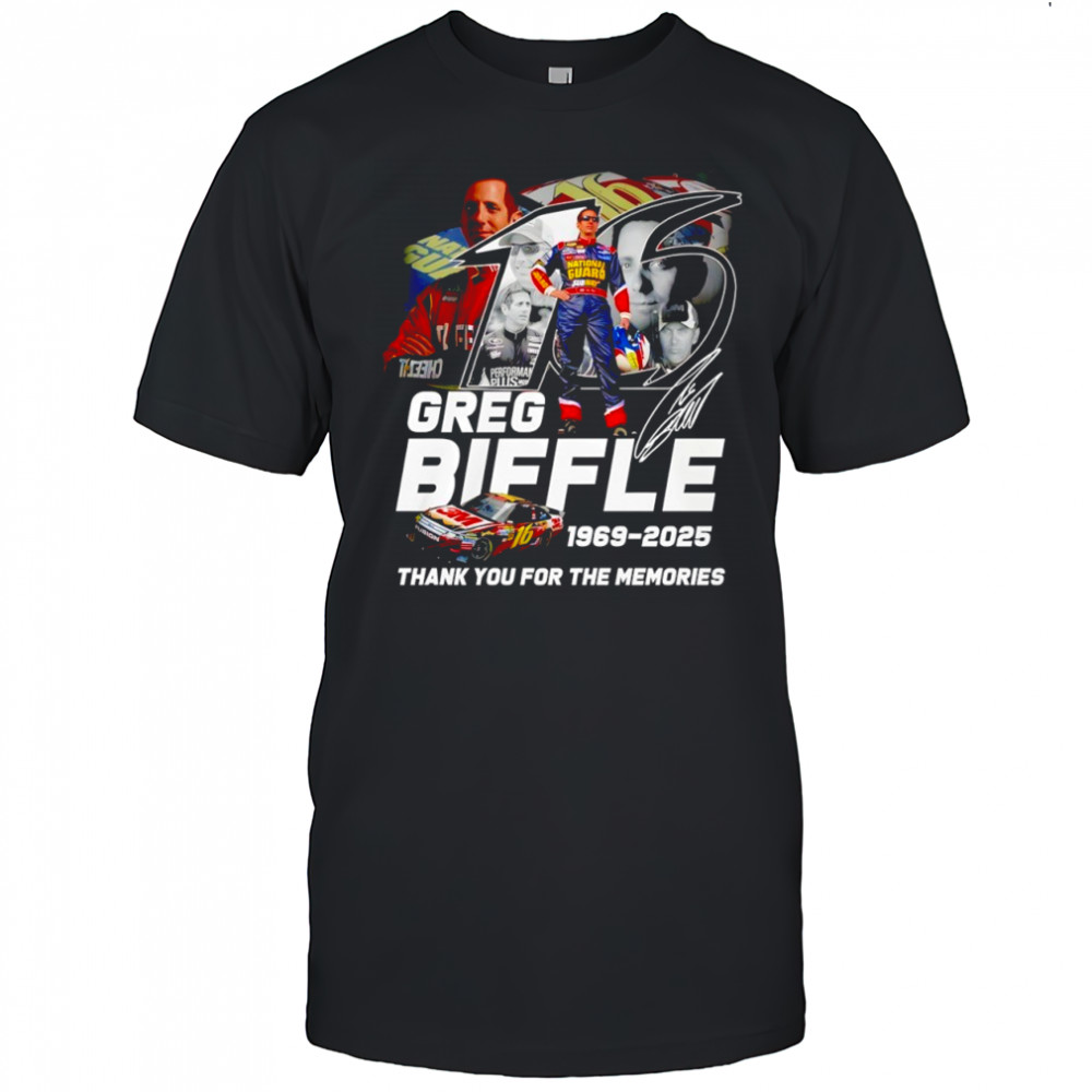 Greg Biffle 16 1969 2025 thank you for the memories signature shirt