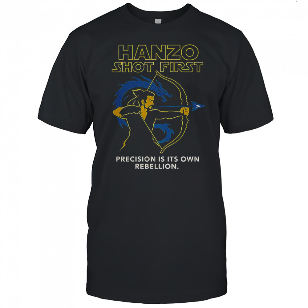 Hanzo shot first precision is it’s own rebellion shirt
