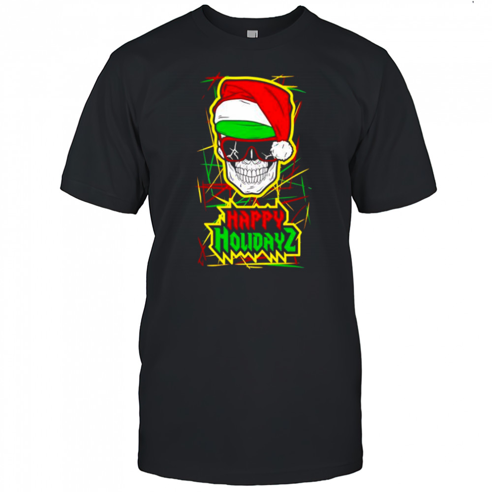 Happy Holidayz Skull Santa hat shirt