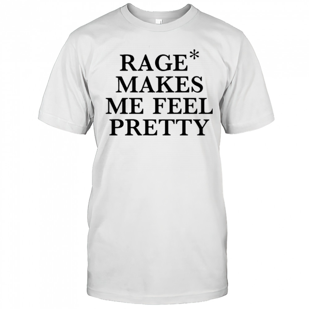 Hayley Williams Rage Makes Me Feel Pretty Shirt