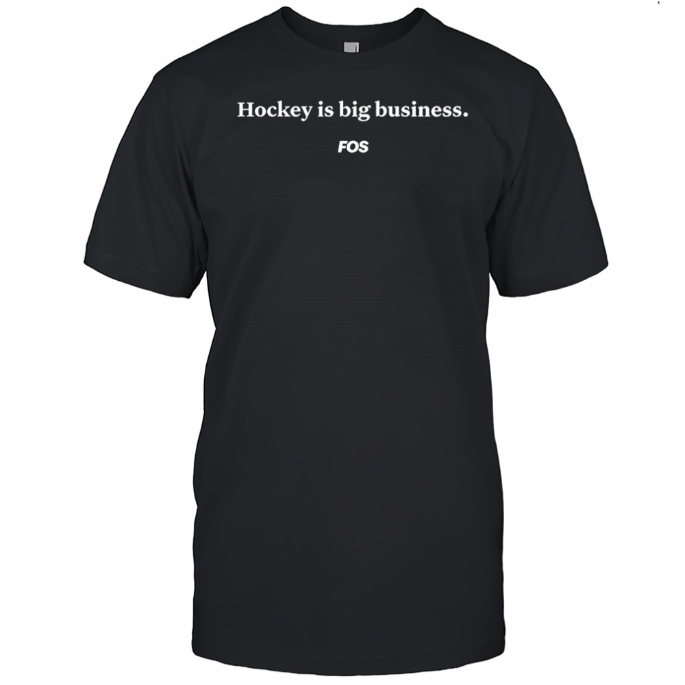 Hockey is big business FOS letter shirt