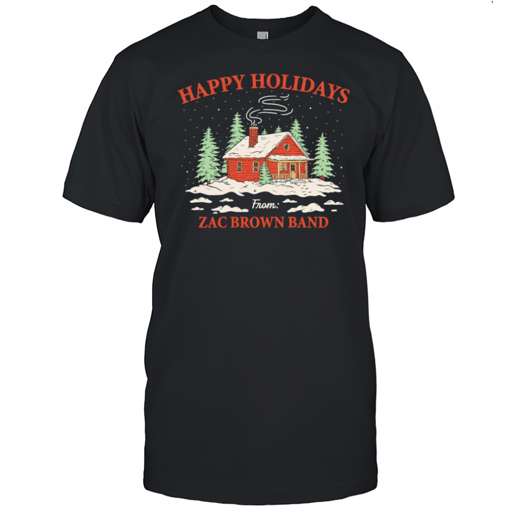 Holiday Cabin Happy Holidays from Zac Brown Band shirt