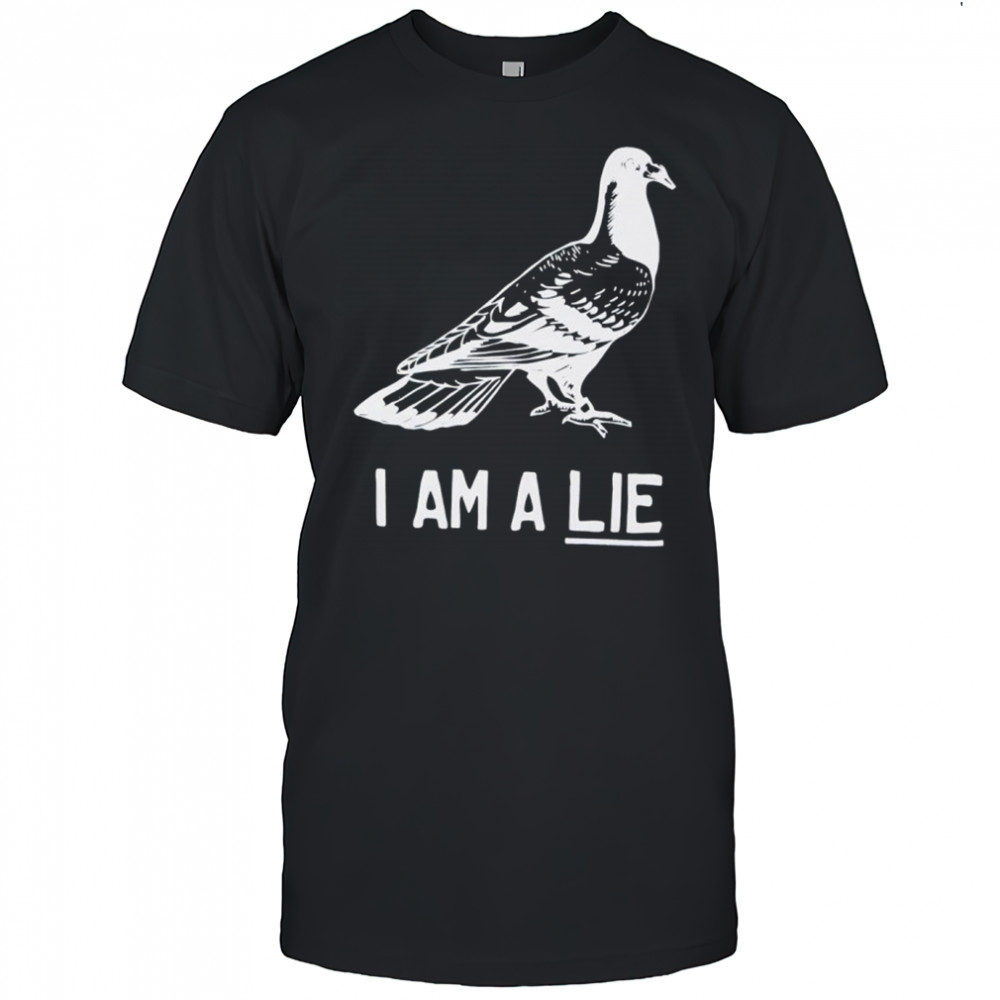 I am a Lie Shirt
