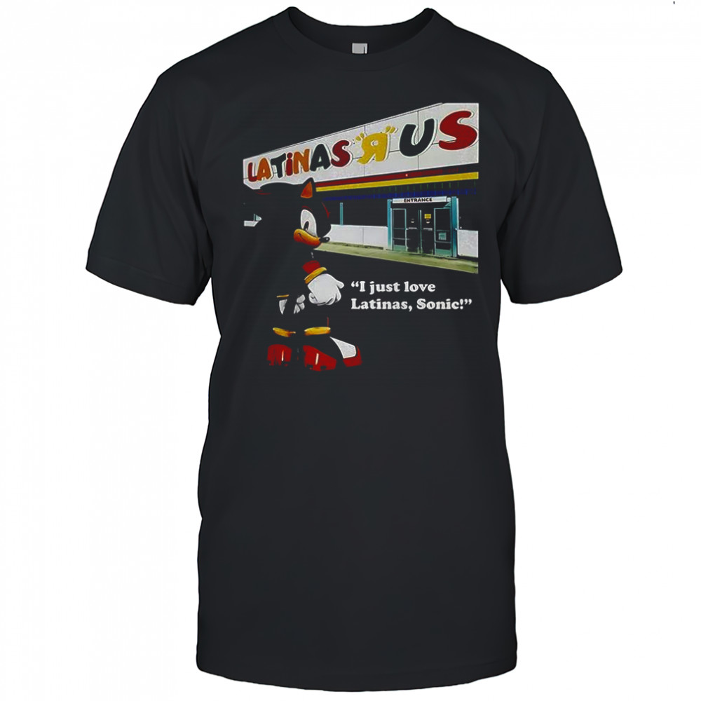 I just love latinas US shirt