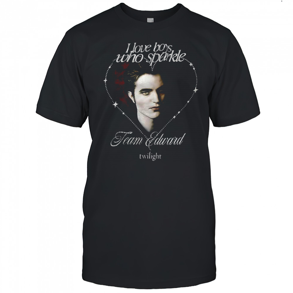 I love boys who sparkle team edward Twilight shirt
