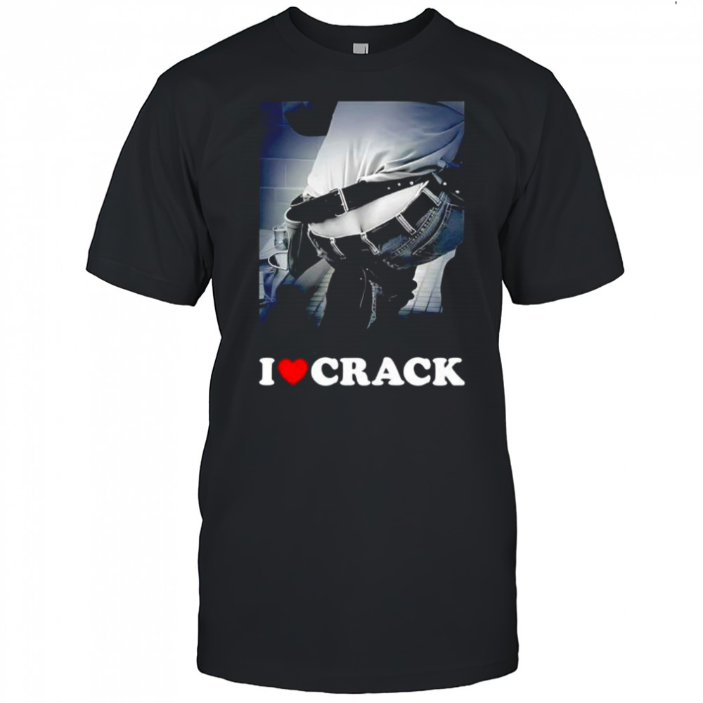 I Love Crack graphic shirt