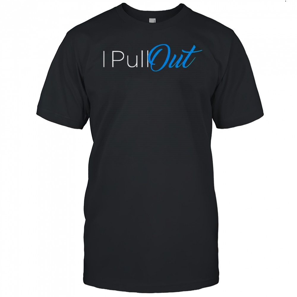I pull out logo meme shirt