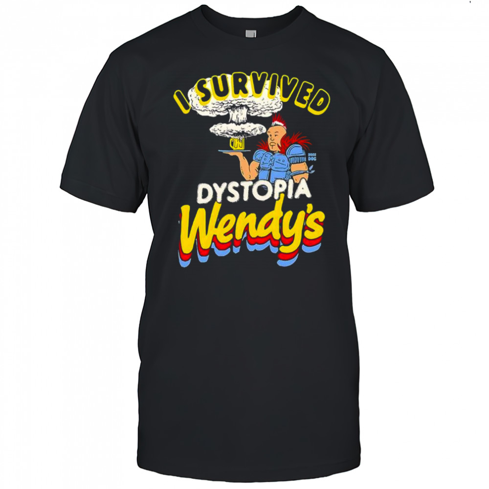 I survived Dystopia Wendy’s shirt