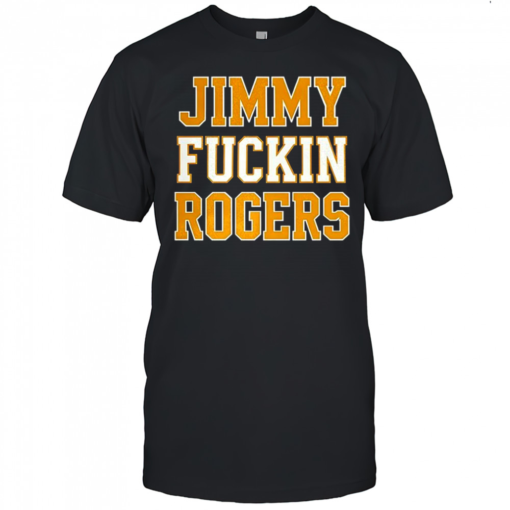 Iowa State Cyclones Jimmy Fuckin Rogers shirt