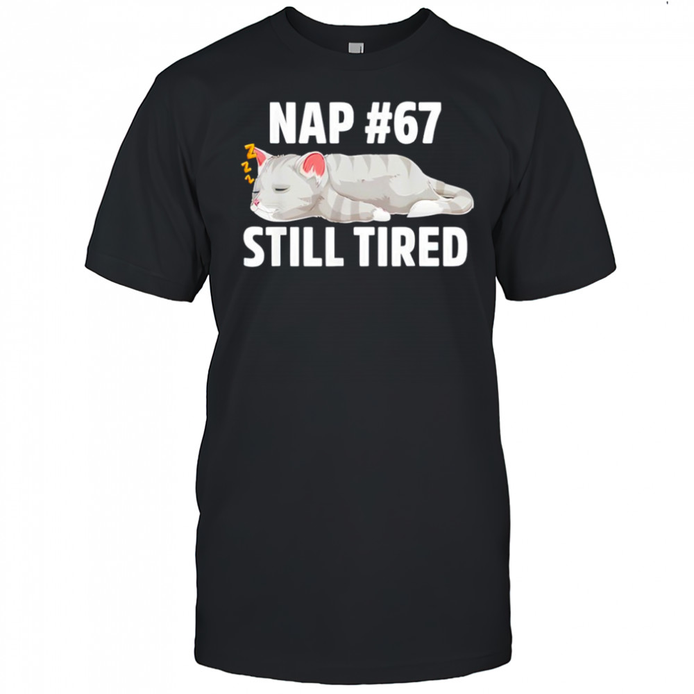 Kawaii Anime Cat NAP 67 Quote 6 7 Meme Graphic shirt