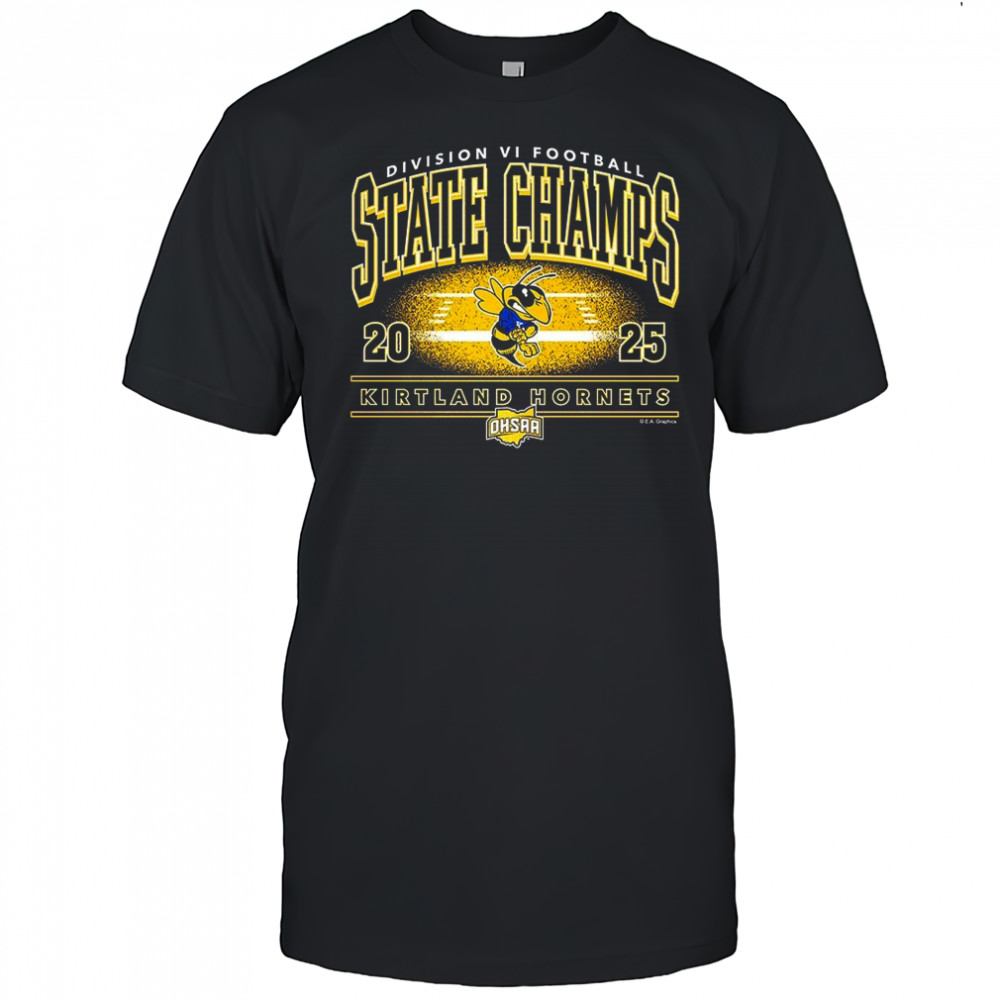 Kirtland Hornets 2025 OHSAA Football Division 6 State Champions shirt