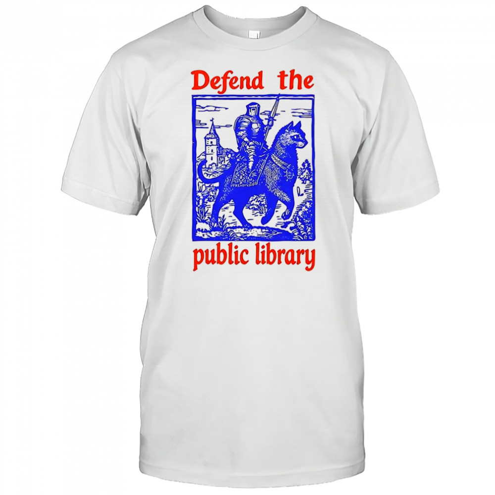 Knight Defend the public library shirt