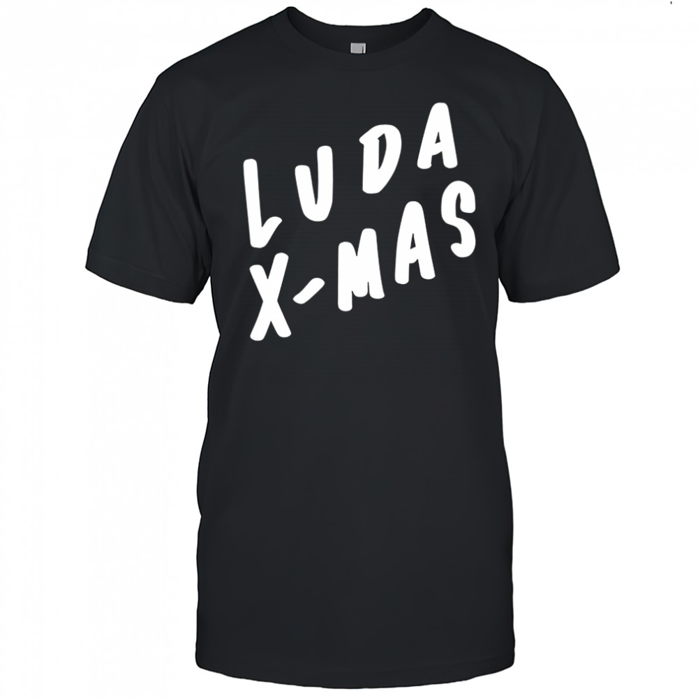 Luda Christmas Josh Girard shirt