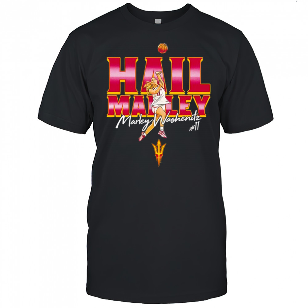 Marley Washenitz Hail Marley Arizona State NCAA Women’s Basketball shirt