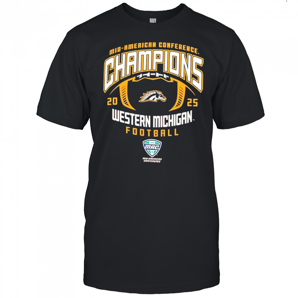 Mid American Conference Champions Western Michigan Broncos 2025 T-shirt