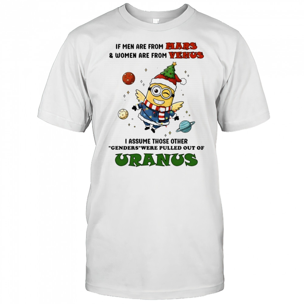 Minion If men are from mars and women are from venus shirt