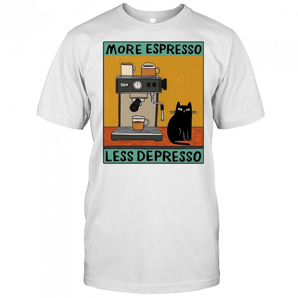 More espresso less depresso espresso machine cute cat retro shirt
