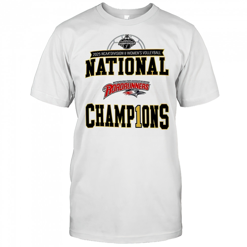 MSU Denver Roadrunners 2025 NCAA Division II Women’s Volleyball Championship shirt