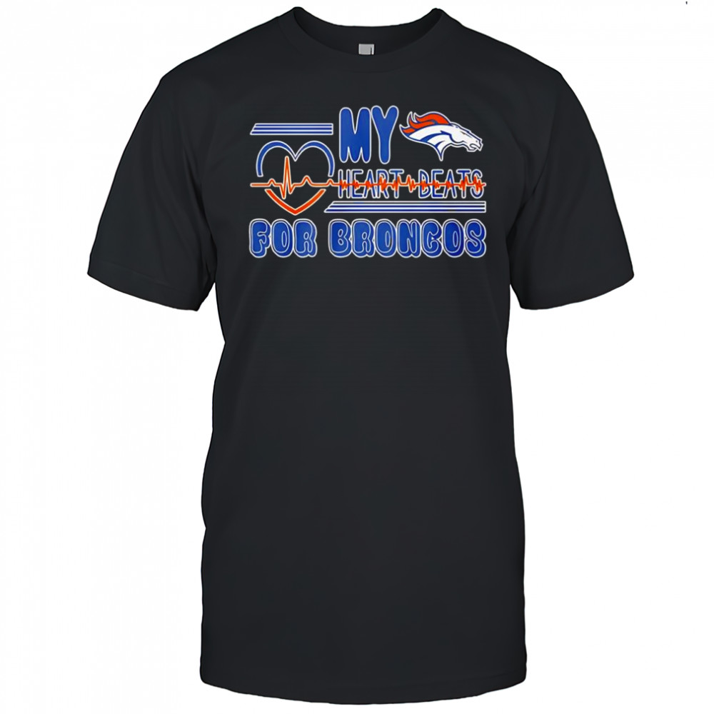 My Heart Beats for Denver Broncos football shirt