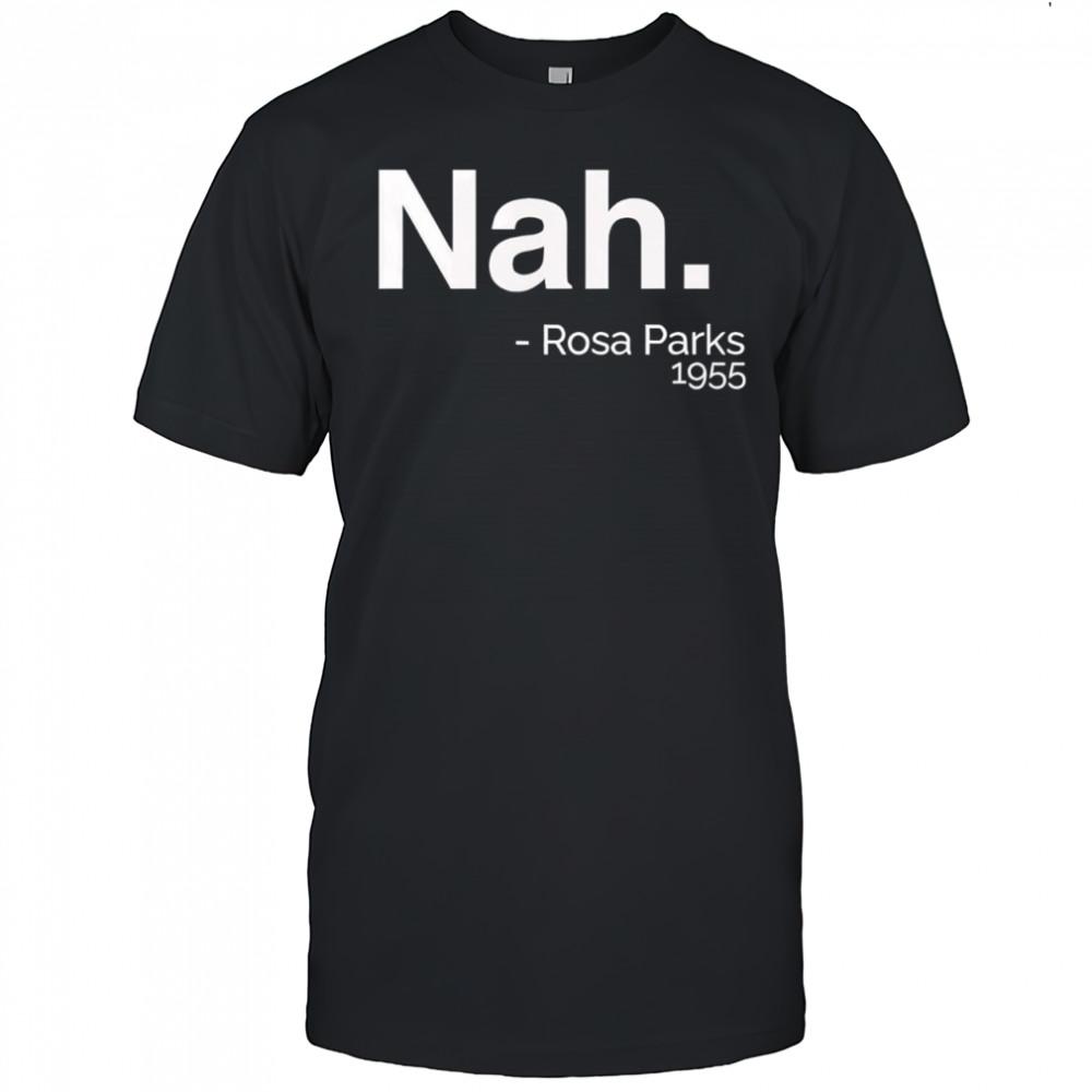 Nah Rosa 1955 shirt