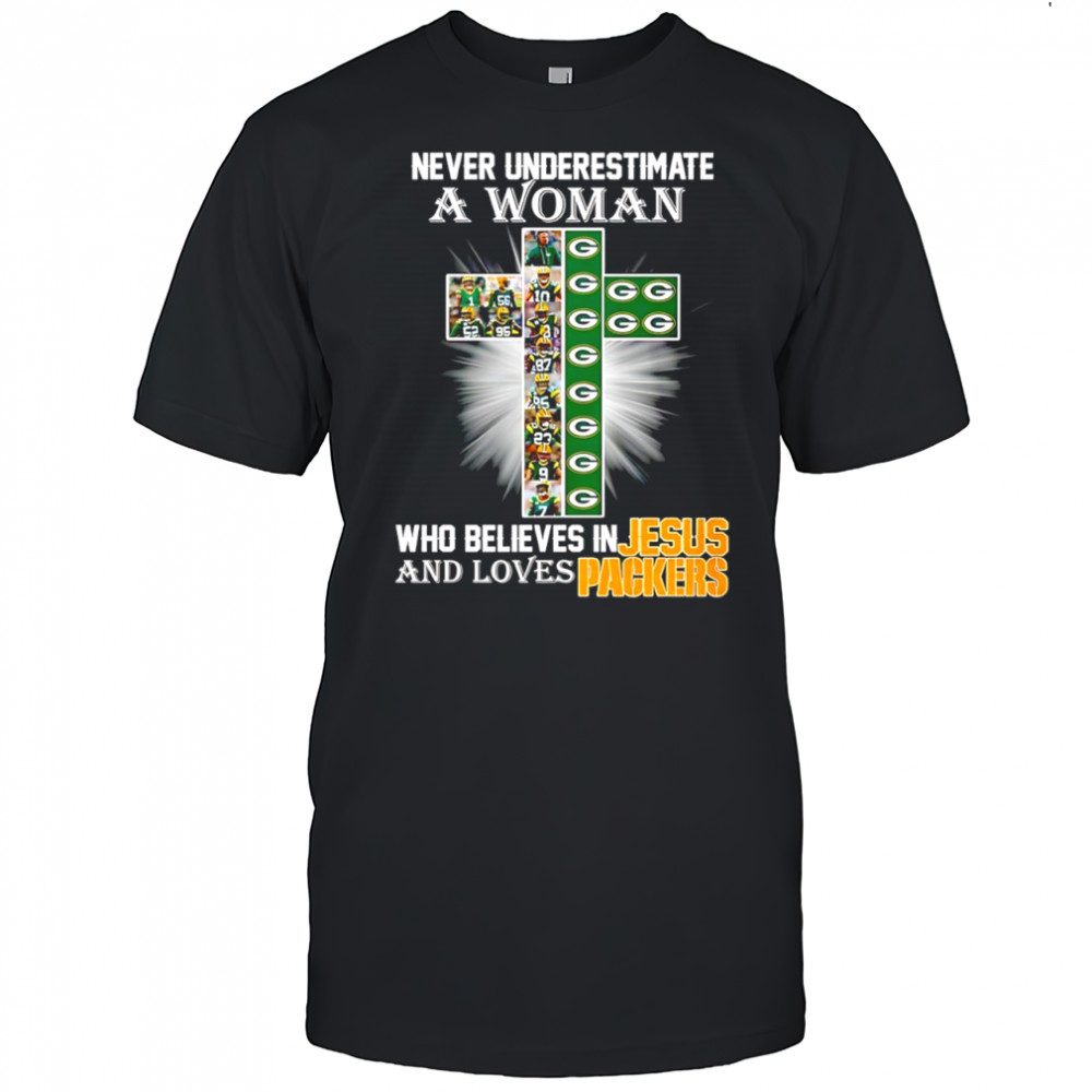 Never underestimate a woman who believes in Jesus & loves Green Bay Packers cross shirt