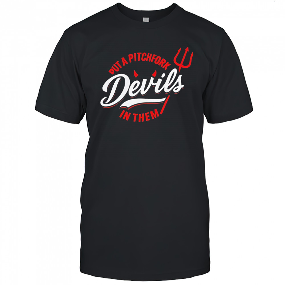 New Jersey Devils hockey put a pitchfork in them shirt