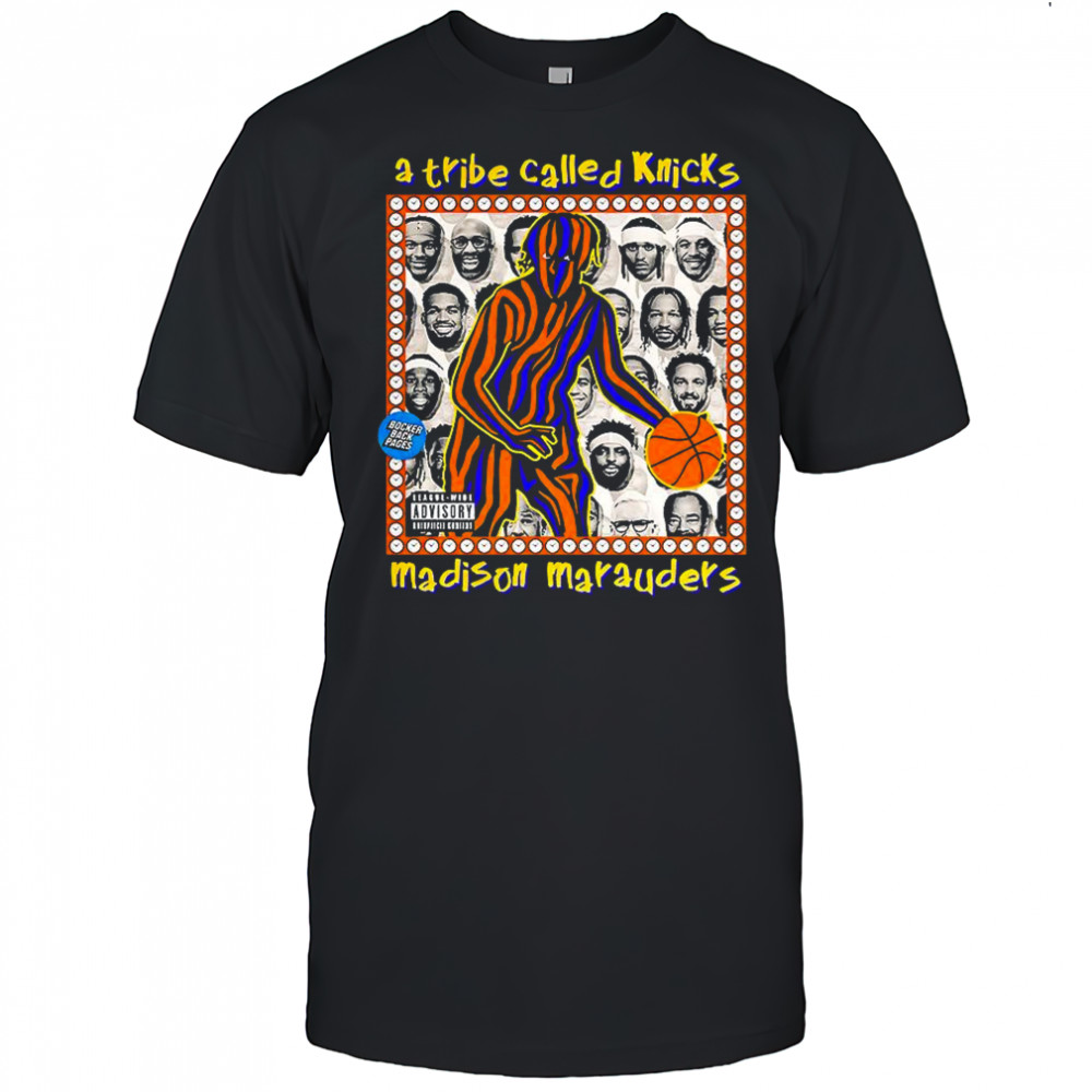 New York Knicks basketball A tribe called Knicks Madison Marauders shirt