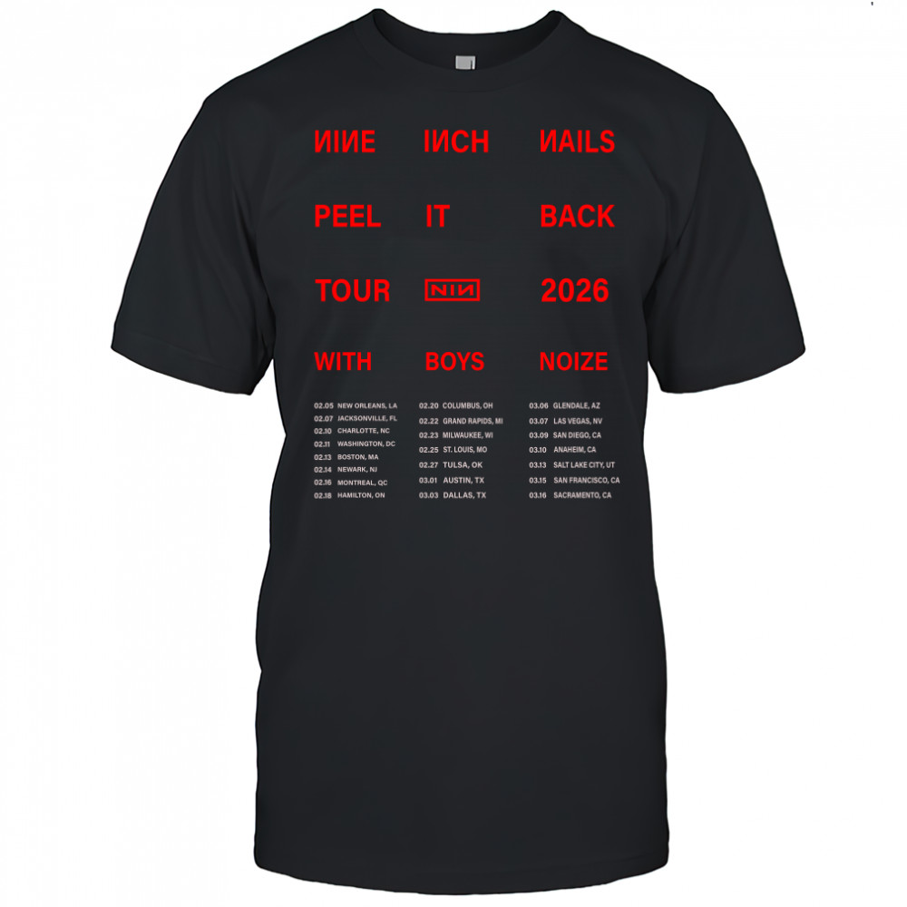 Nine Inch Nails Peel It Back Tour 2026 With Boys Noize Concert Dates Graphic Shirt