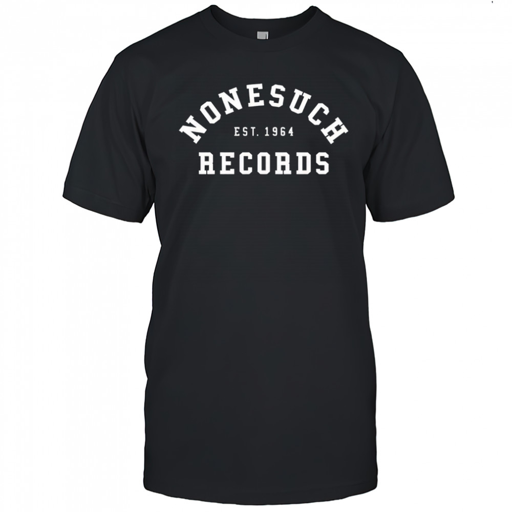 Nonesuch Est. 1964 Records Shirt
