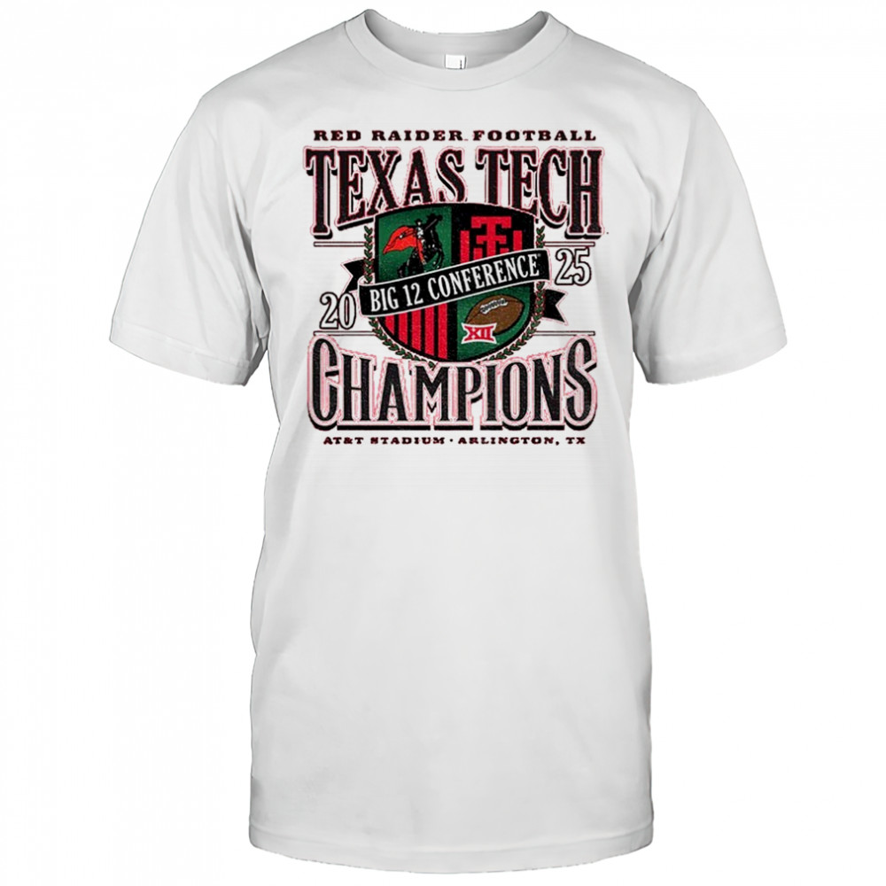 Official Texas Tech Red Raiders Football 2025 Big 12 CFP Champions shirt