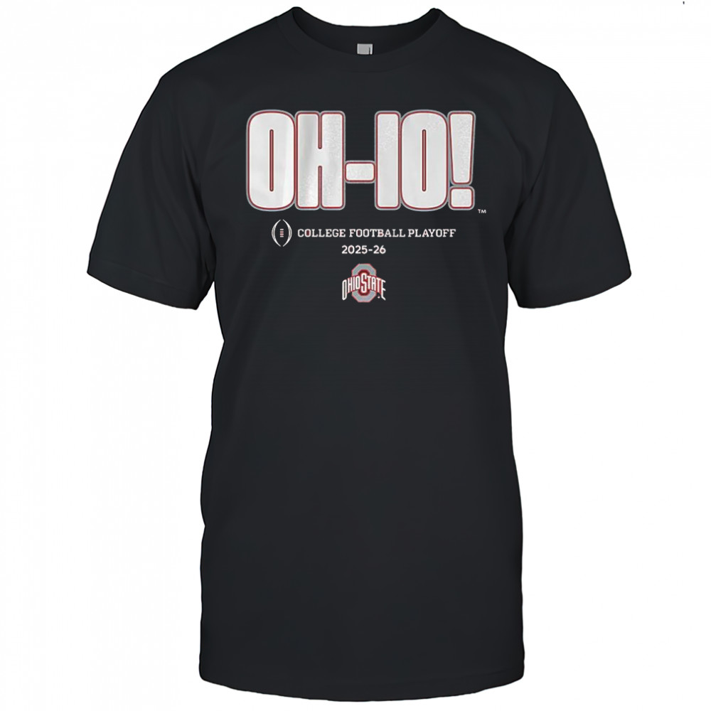 Ohio State Buckeyes NCAA 2025-2026 Oh-Io College football playoff team slogan shirt