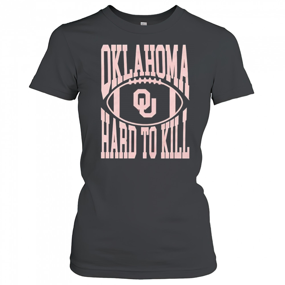 Oklahoma Hard To Kill Oklahoma Sooners football team shirt