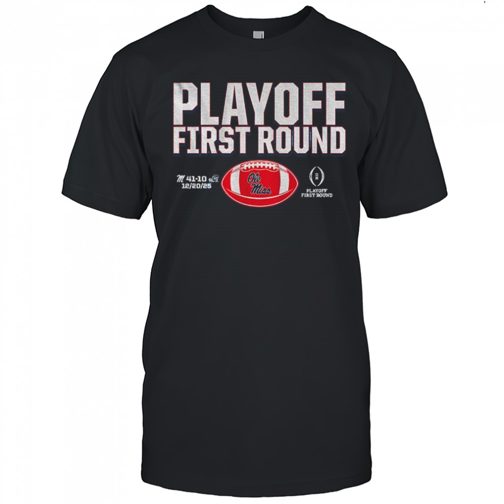Ole Miss Rebels 2025 CFP Playoff First Round Winner shirt